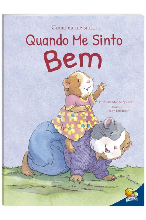 Como eu me sinto... Quando me sinto bem
