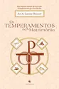 Os temperamentos no matrimônio