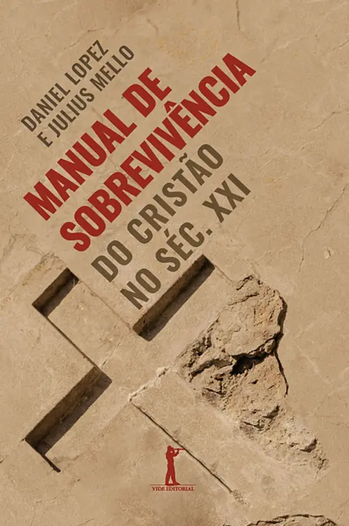 Manual de sobrevivência do cristão no séc. XXI