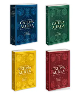 KIT - Catena Aurea Completa (4 Volumes)