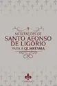 Kit Semana Santa: Meditações, Exercícios Espirituais e a Contemplação da Paixão. Capa mole, em português, 2023