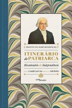 Itinerário do Patriarca - Bicentenário da Independência