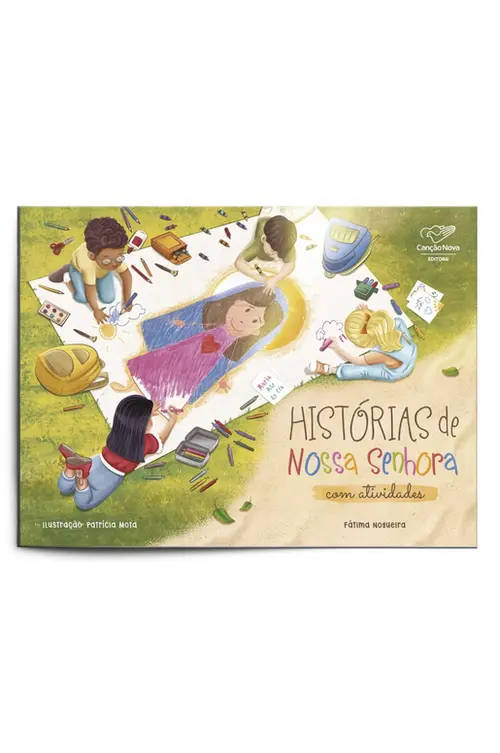 Histórias de Nossa Senhora - Com Atividades