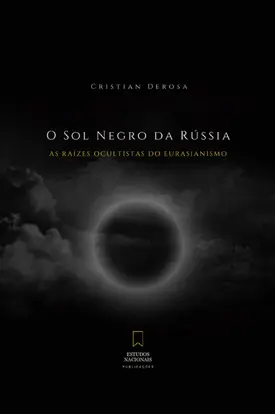 O sol negro da Rússia