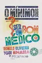 O mínimo sobre ser um bom médico