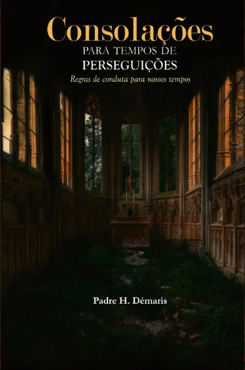 Consolações para os fiéis em tempos de perseguição