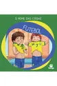 O nome das coisas: Futebol