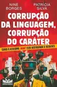 Corrupção da linguagem, corrupção do caráter - Como o ativismo Woke está destruindo o Ocidente
