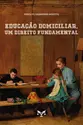 Educação Domiciliar, Um Direito Fundamental
