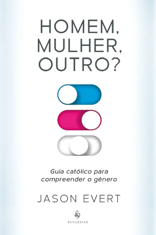 Homem, mulher, outro? Guia católico para compreender o gênero