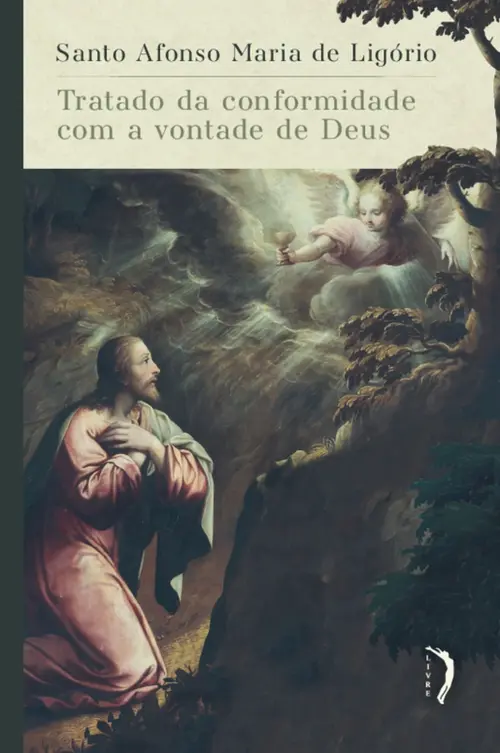 Tratado da conformidade com a vontade de Deus