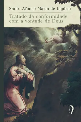 Tratado da conformidade com a vontade de Deus