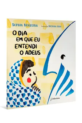 O dia em que eu entendi o adeus