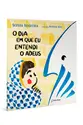 O dia em que eu entendi o adeus