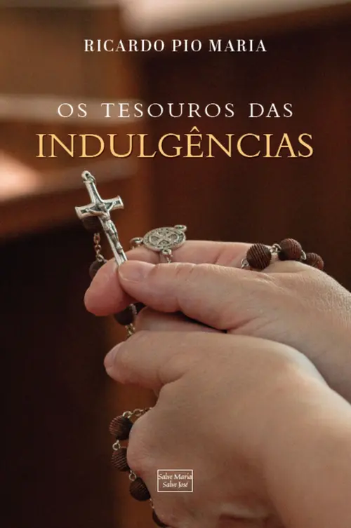 Os Tesouros das Indulgências