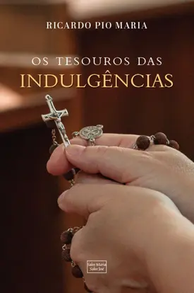 Os Tesouros das Indulgências