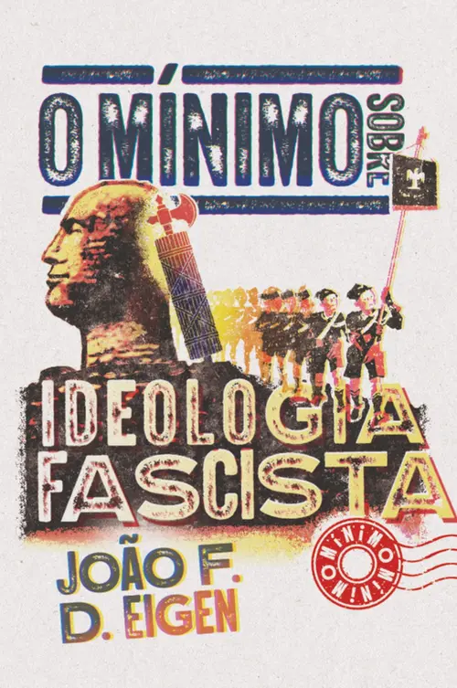 O mínimo sobre Ideologia Fascista