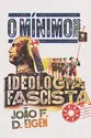 O mínimo sobre Ideologia Fascista