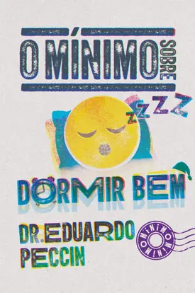 O mínimo sobre dormir bem