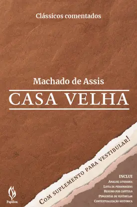 Casa velha - Com suplemento para o vestibular