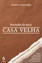 Casa velha - Com suplemento para o vestibular