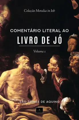 Coleção Moralia in Iob - Comentário literal ao livro de Jó - Vol. 1