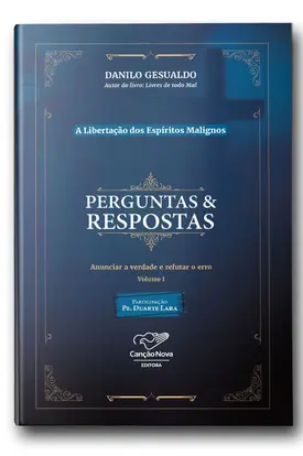 Perguntas e Respostas: A Libertação dos Espíritos Malignos