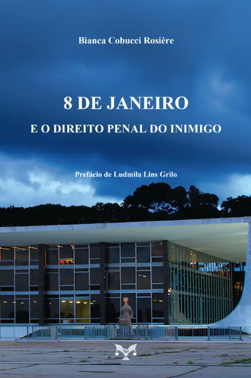 8 de janeiro e o direito penal do inimigo