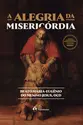 A alegria da misericórdia