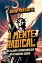 A mente radical: Os planos catastróficos da esquerda woke