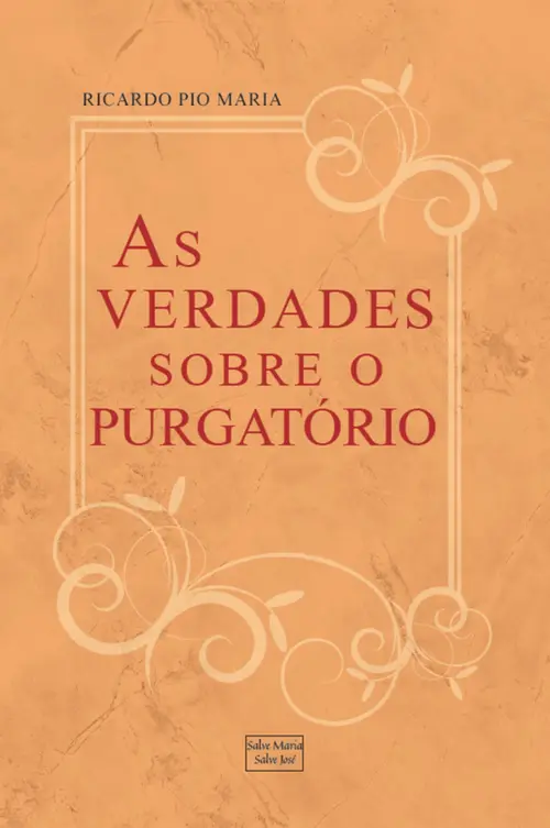 As verdades sobre o purgatório