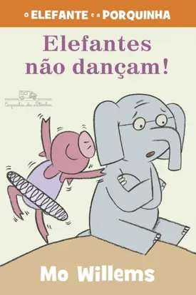 Elefantes não dançam!