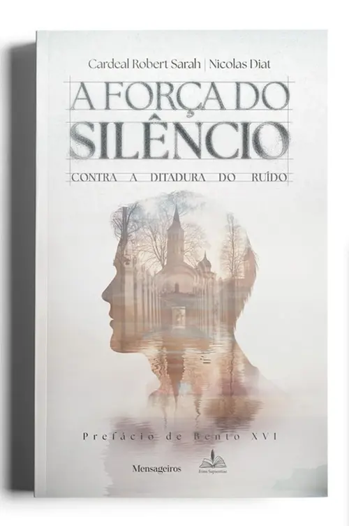 A Força do Silêncio: Contra a ditadura do ruído (Edição Especial)