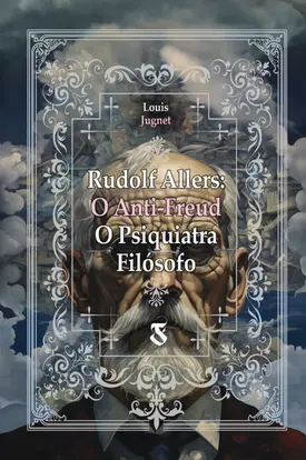 Rudolf Allers: O Anti-Freud