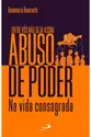 Entre vós não seja assim: Abuso de Poder na Vida Consagrada