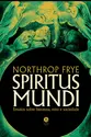 Spiritus Mundi: Ensaios sobre literatura, mito e sociedade