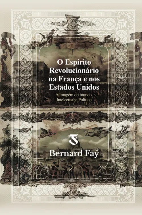 O Espírito Revolucionário na França e nos Estados Unidos