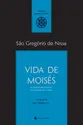 Vida de Moisés ou Tratado da perfeição em matéria de virtude