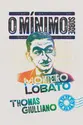 O mínimo sobre Monteiro Lobato