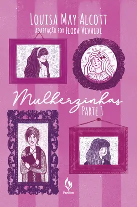 Mulherzinhas: Parte 1