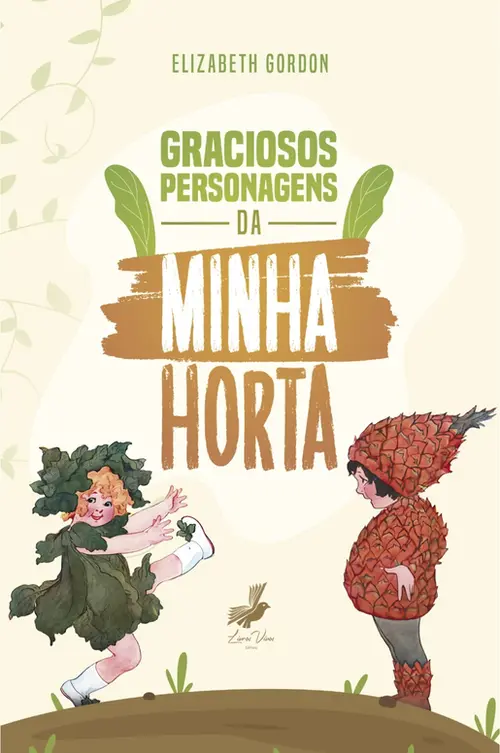 Graciosos personagens da minha horta