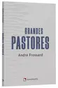 Grandes pastores - 2º Edição