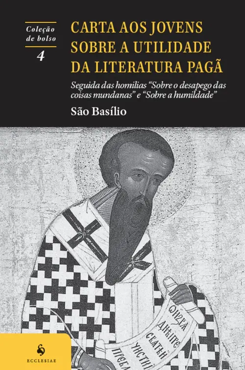 Carta aos Jovens Sobre a Utilidade da Literatura Pagã (2ª Edição)