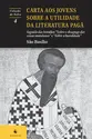 Carta aos Jovens Sobre a Utilidade da Literatura Pagã (2ª Edição)