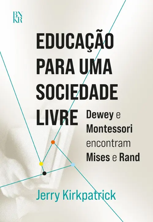 Educação para uma Sociedade Livre