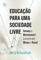 Educação para uma Sociedade Livre