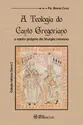 A teologia do canto gregoriano
