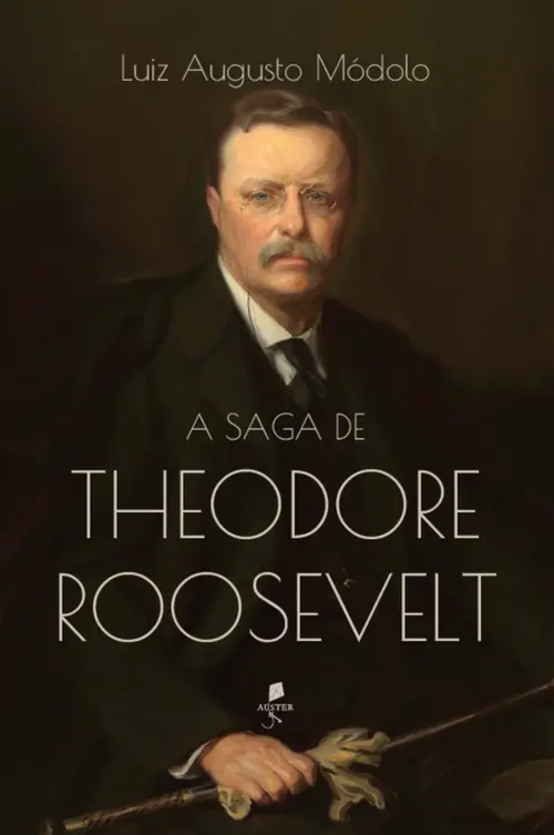 A saga de Theodore Roosevelt