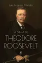 A saga de Theodore Roosevelt