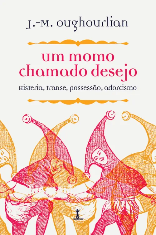 Um momo chamado desejo: Histeria, transe, possessão, adorcismo
